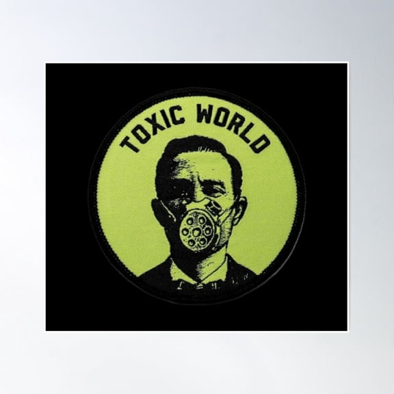 Toxic World. Poster Wall Art, Modern Wall Decor, 30x30 UNFRAMED