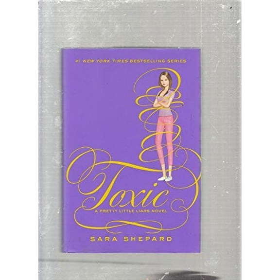 Pre-Owned Toxic by Sara Shepard (Pretty Little Liars Series, Book 15, Paperback), English