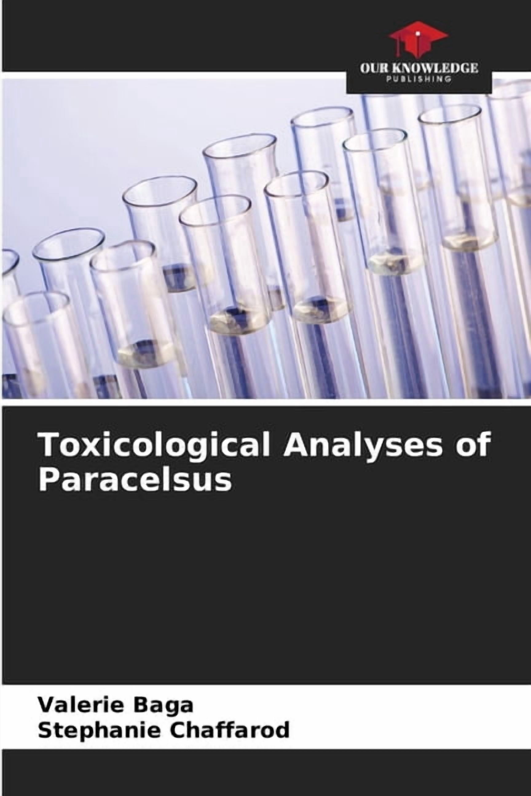 Toxicological Analyses of Paracelsus, (Paperback)