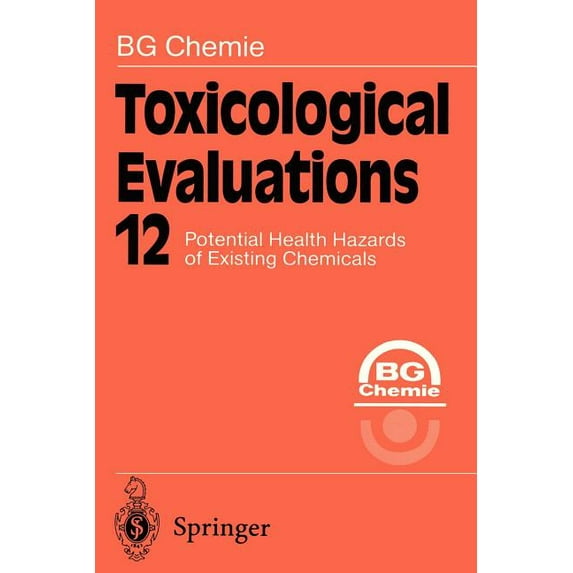 Toxicological Evaluations Toxicological Evaluations, Book 12, (Paperback)