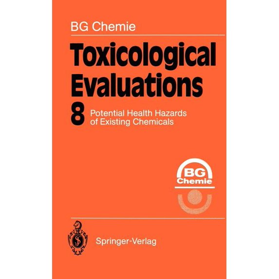 Toxicological Evaluations Toxicological Evaluations: Potential Health Hazards of Existing Chemicals, Book 8, (Paperback)