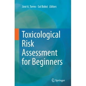 Toxicological Risk Assessment for Beginners, (Paperback)