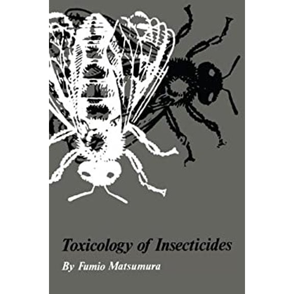 Pre-Owned Toxicology of Insecticides (Hardcover) 0306307871 9780306307874