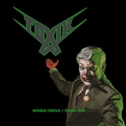 Toxik - World Circus / Think This - Music & Performance - CD