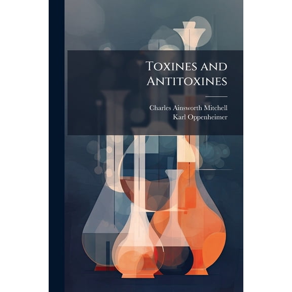 Toxines and Antitoxines, (Paperback)