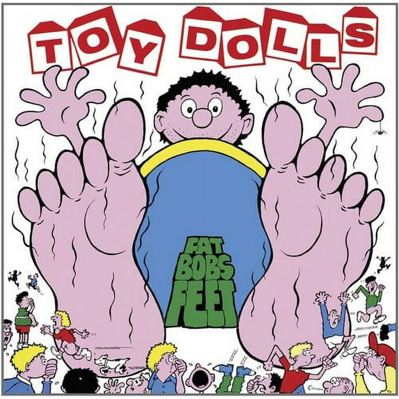 Toy Dolls - Fat Bobs Feet - Music & Performance - Vinyl