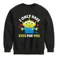 thumbnail image 1 of Toy Story - I Only Have Eyes For You - Toddler And Youth Crewneck Fleece Sweatshirt, 1 of 5