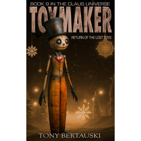Claus Universe Toymaker: Return of the Lost Toys, Book 9, (Hardcover)