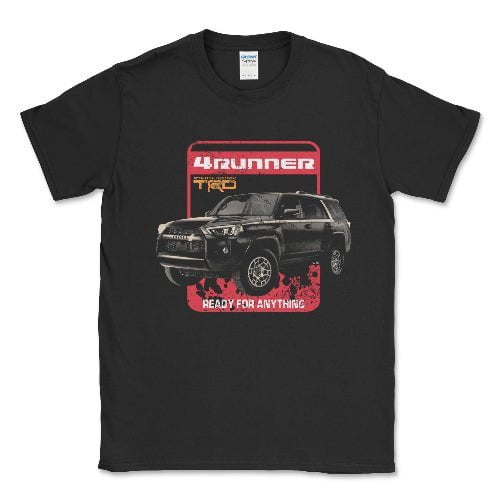 Toyota 4 Runner Ready for Anything Off Road Lifestyle T-shirt