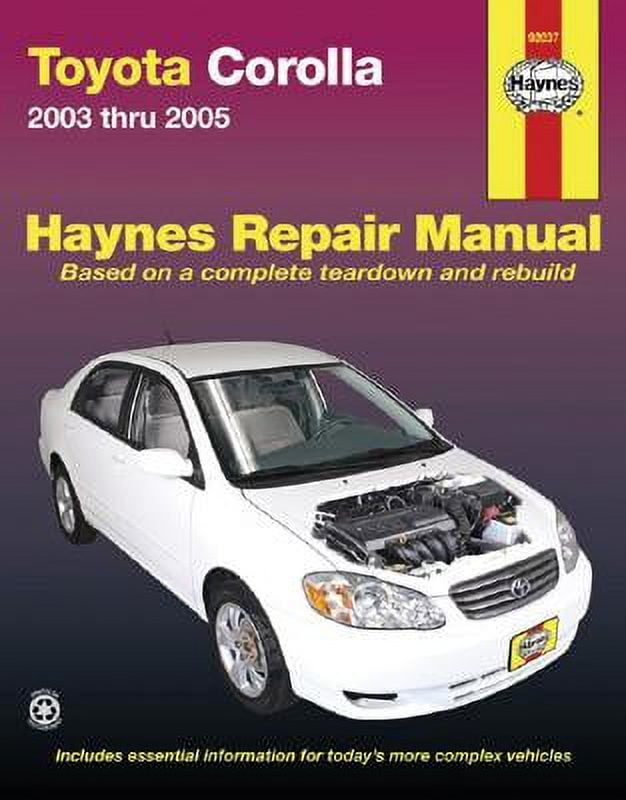 Toyota Corolla Automotive Repair Manual : 2003 Thru 2005 - Walmart.com