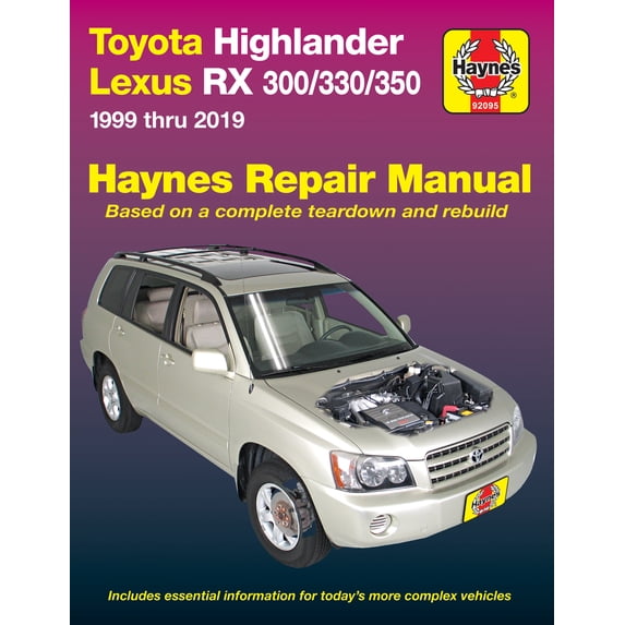 Toyota HighLander (01-19) & Lexus RX 300/330/350 (99-19) Haynes Repair Manual ^
