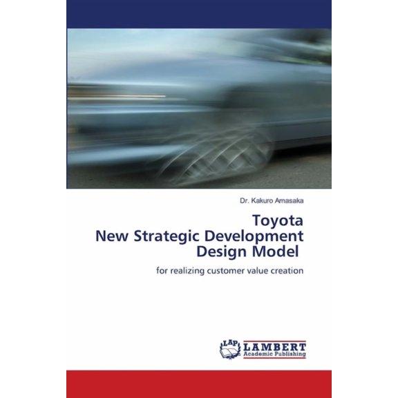 Toyota New Strategic Development Design Model, (Paperback)