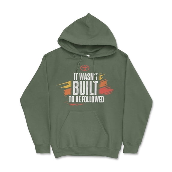 Toyota Off Road Hoodie-It Wasn't Built to be Followed