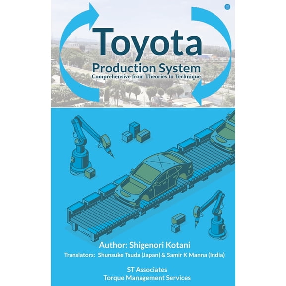 Toyota Production System comprehensive from theories to technique, (Paperback)