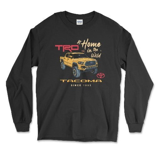 Toyota Tacoma At Home in the Wild 4x4 Long Sleeve Tee