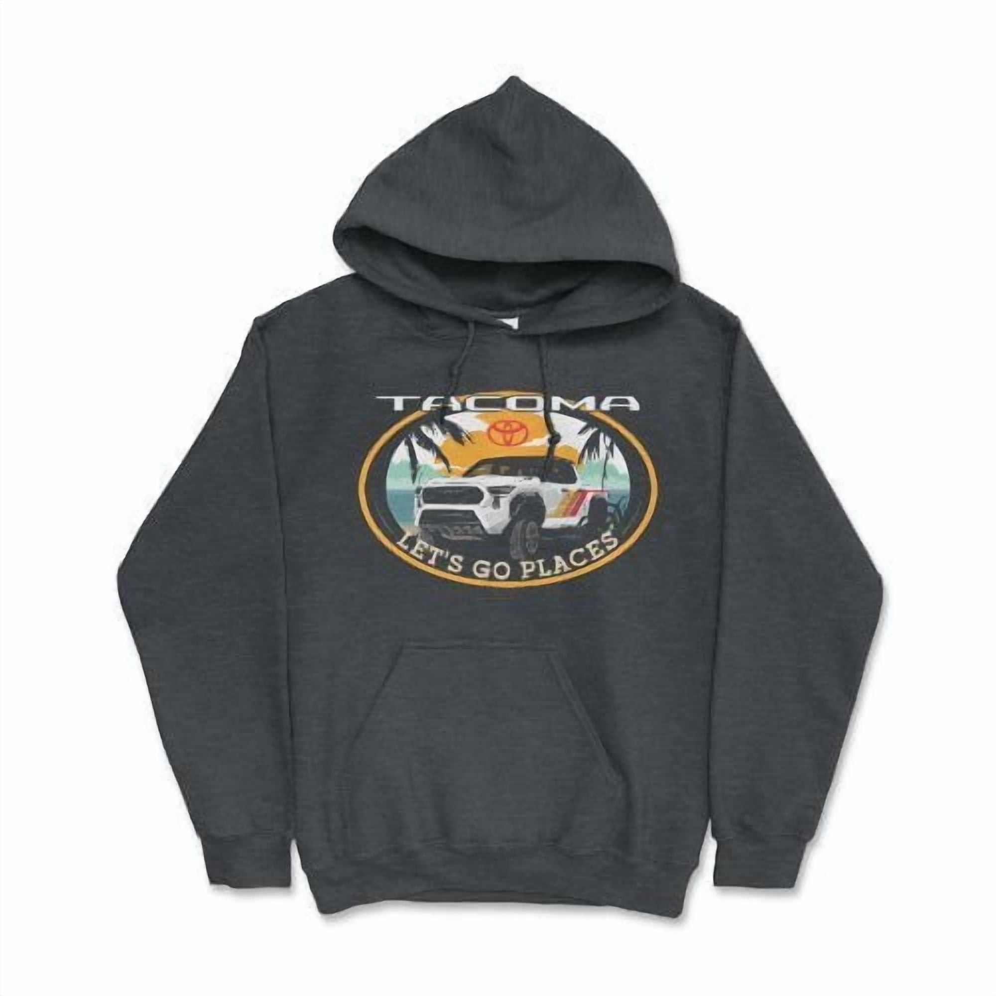 Toyota Tacoma Pick-Up Truck 4 x 4 Let's Go Places Hoodie