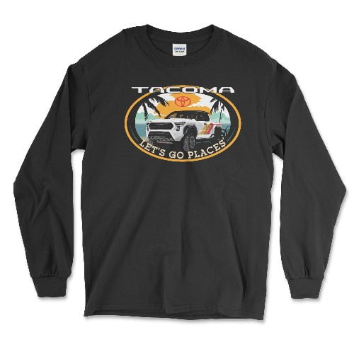 Toyota Tacoma Pick-Up Truck Let's Go Places Long Sleeve Tee