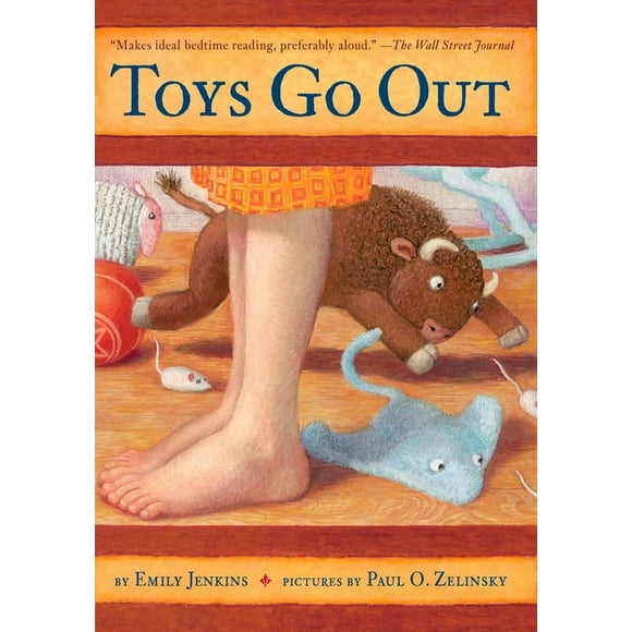 Toys Go Out: Toys Go Out : Being the Adventures of a Knowledgeable Stingray, a Toughy Little Buffalo, and Someone Called Plastic (Series #1) (Paperback)