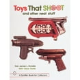 thumbnail image 1 of Pre-Owned Toys That Shoot: And Other Neat Stuff (Paperback) 0764305549 9780764305542, 1 of 1