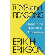 Toys and Reasons Stages in the Ritualization of Experience, Paperback