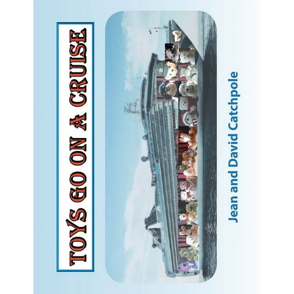 Toys go on a Cruise, (Paperback)