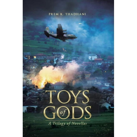 Toys of Gods : A Trilogy of Novellas (Paperback)