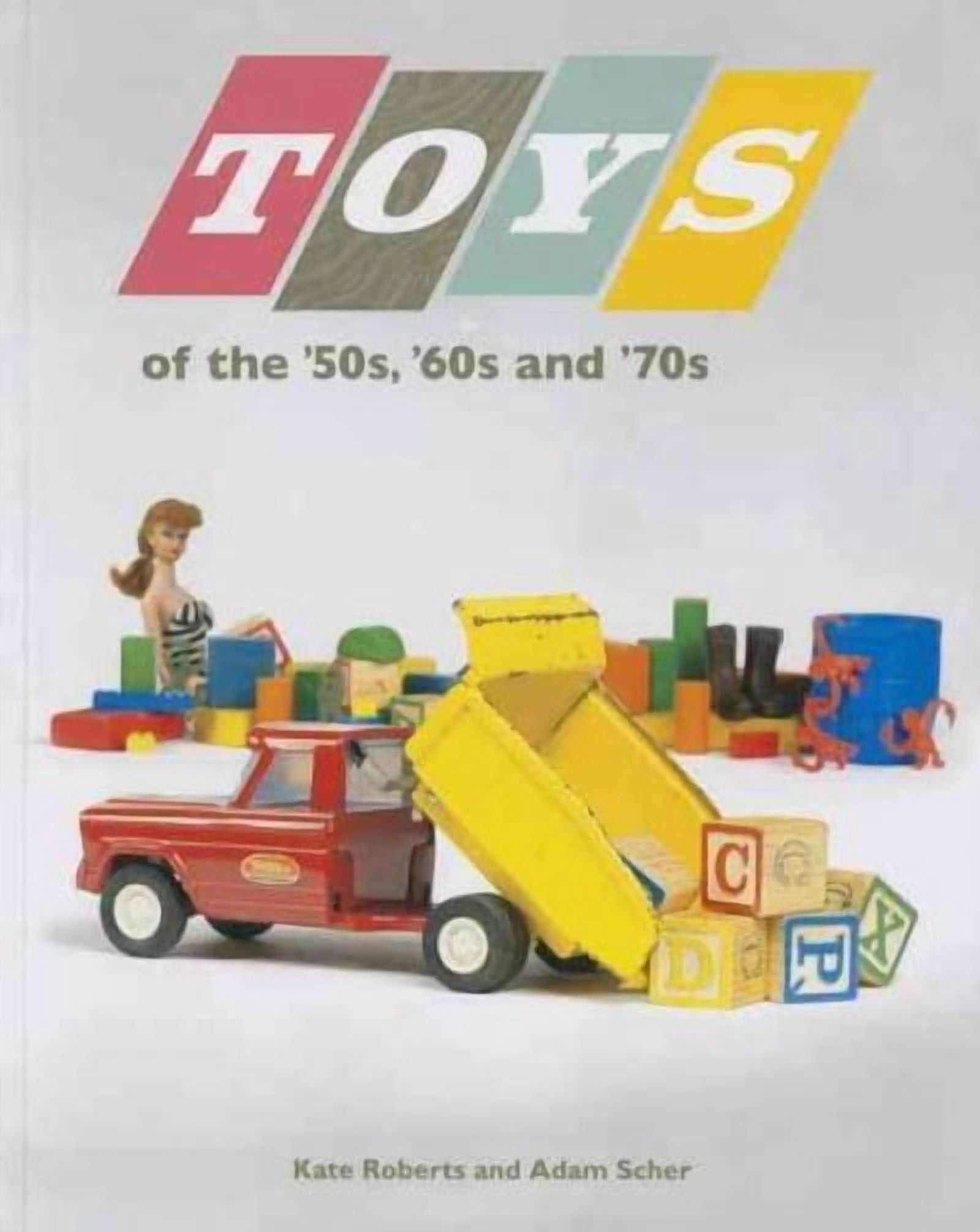 洋書 Collecting the 50s & 70s Toys-of-the-50s-60s-and-70s-