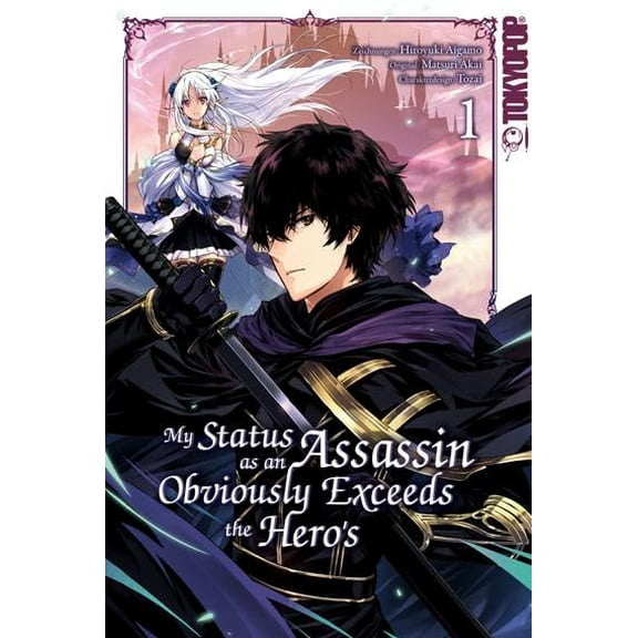Tozai,Marina Andreae,Matsuri Akai,Hir My Status as an Assassin Obviously Exceeds t (Paperback)