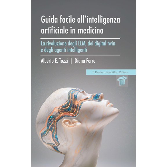 Tozzi Alberto E Guida facile all'intelligenza artificiale in medicina. La rivoluzio (Paperback)