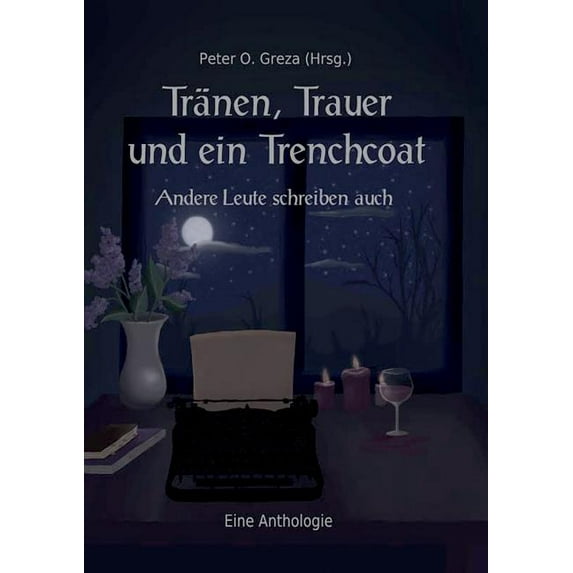 Tränen, Trauer und ein Trenchcoat (Paperback)