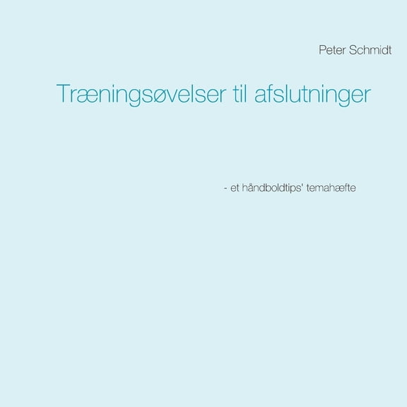 Trningsvelser til afslutninger, (Paperback)