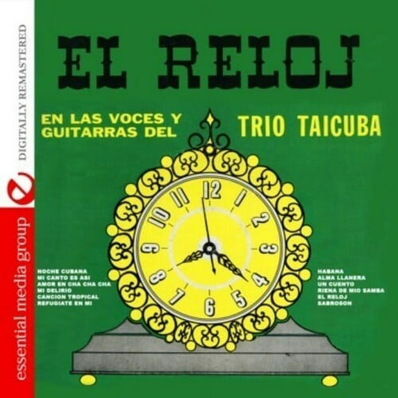 Trío Taicuba - El Reloj: En Las Voces y Guitarras - Latin - CD