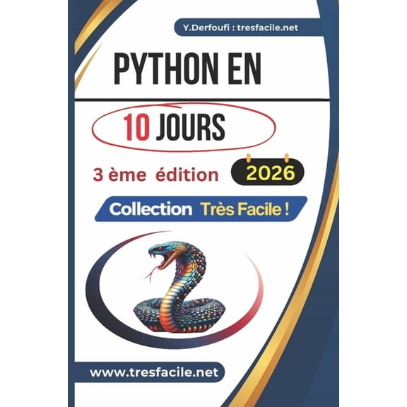 Trs Facile ! Python En 10 Jours: Apprendre Python rapidement en une dizaine de jours, (Paperback)