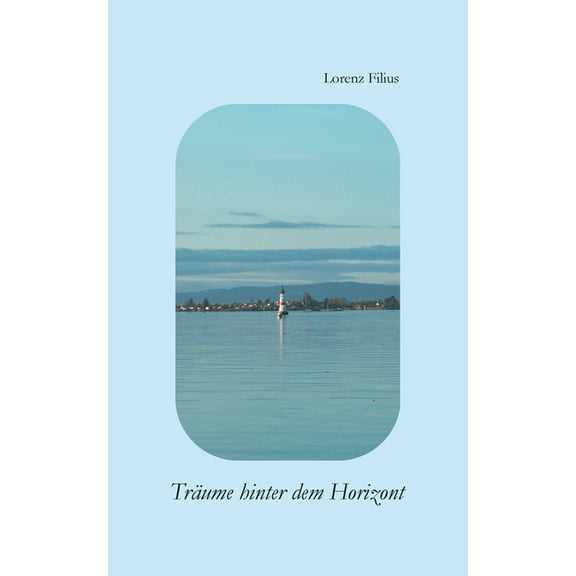Trume hinter dem Horizont, (Paperback)