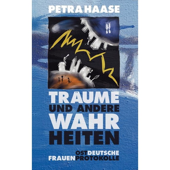 Trume und andere Wahrheiten, (Paperback)