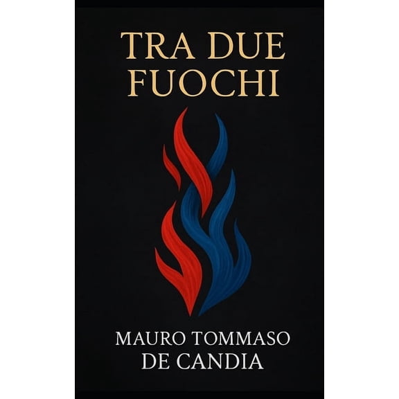 Tra Due Fuochi, (Paperback)