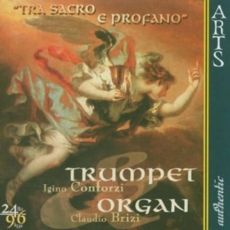 Tra Sacro E Profano: Music for Trumpet & Organ