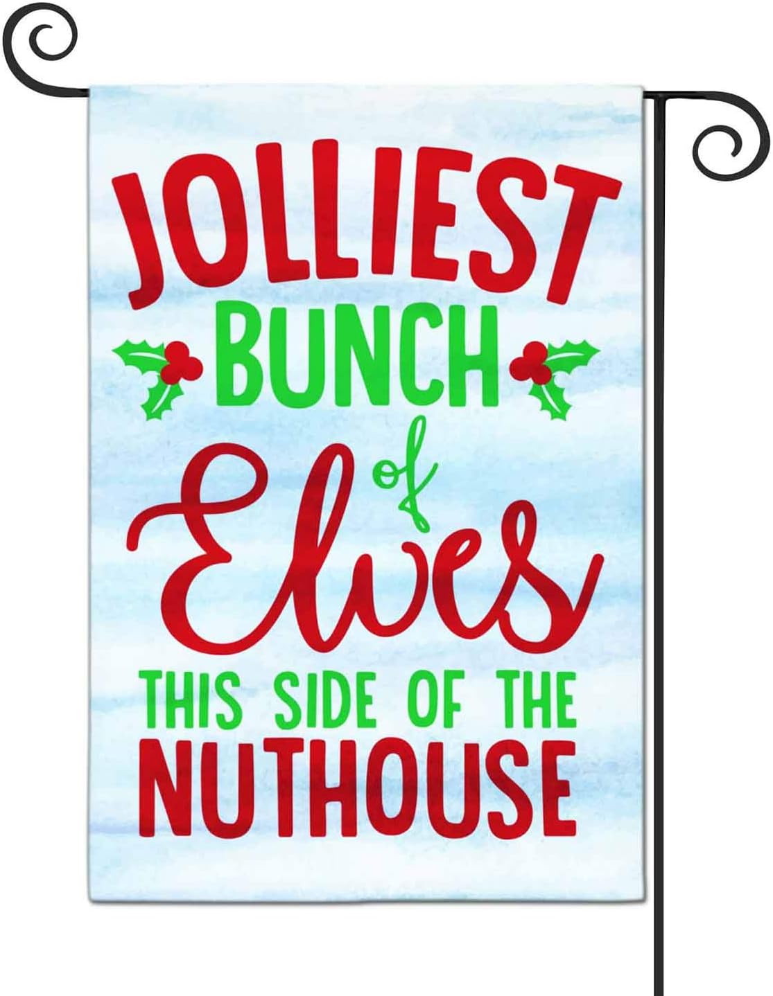 TraQunn Jolliest Bunch Of Elves This Side Of The Nuthouse Garden Flags Traqunn jolliest bunch of elves this side of the nuthouse garden flags