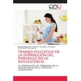 thumbnail image 1 of Trabajo Educativo En La DisminuciÃ³n del Embarazo En La Adolescencia, (Paperback), 1 of 1