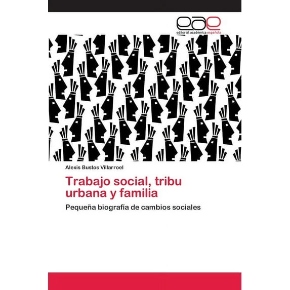 Trabajo social, tribu urbana y familia (Paperback)