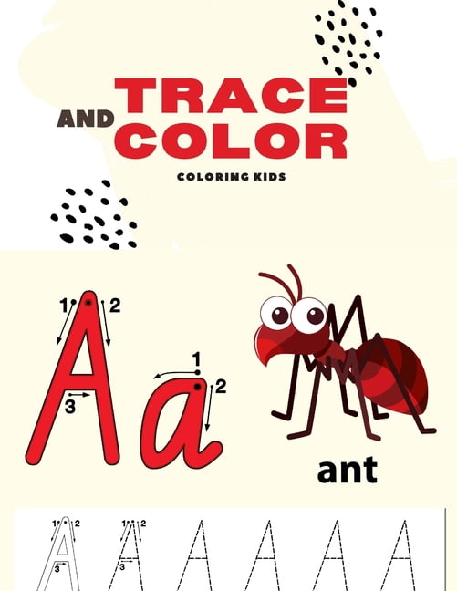 Trace And Color: Coloring Kids: Letter Tracing Coloring for Kids Ages 3 ...