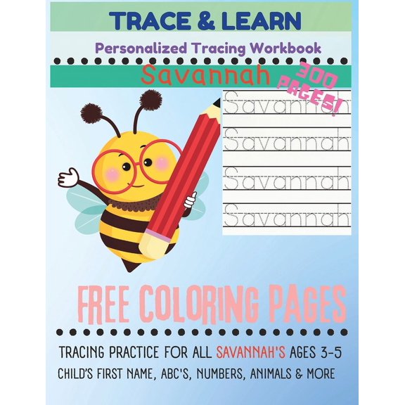 Trace & Learn: Personalized Savannah Tracing Book: Name and Letter Tracing Practice for Savannah, (Paperback)
