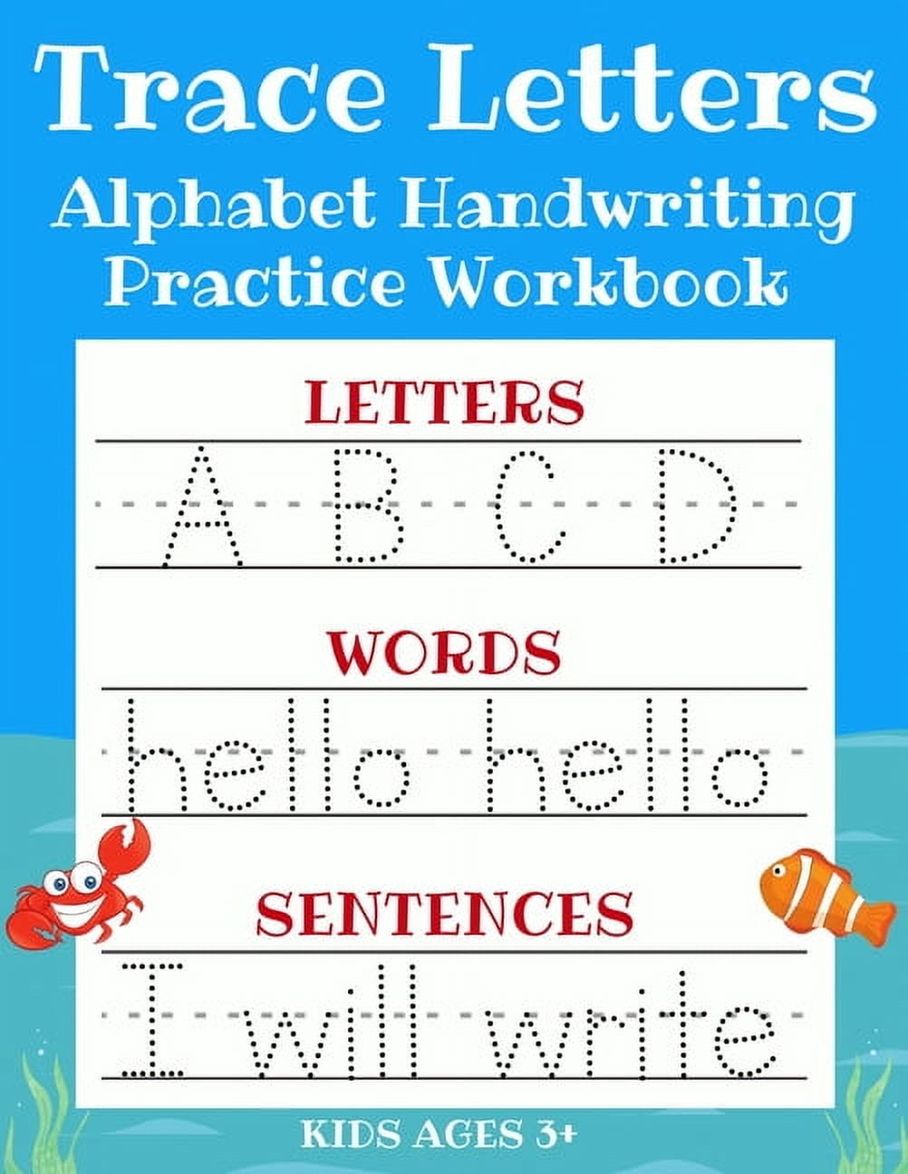 Trace Letters: Alphabet Handwriting Practice Workbook for Kids: ABC ...