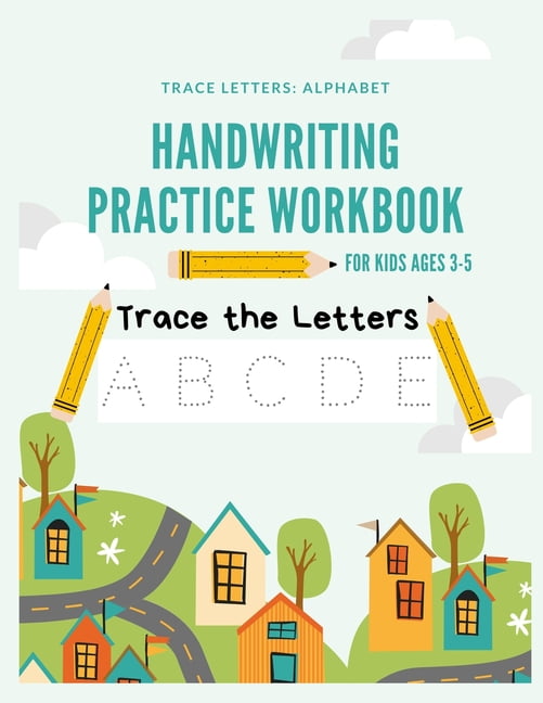 Trace Letters : Alphabet Handwriting Practice Workbook for Kids Ages 3 ...