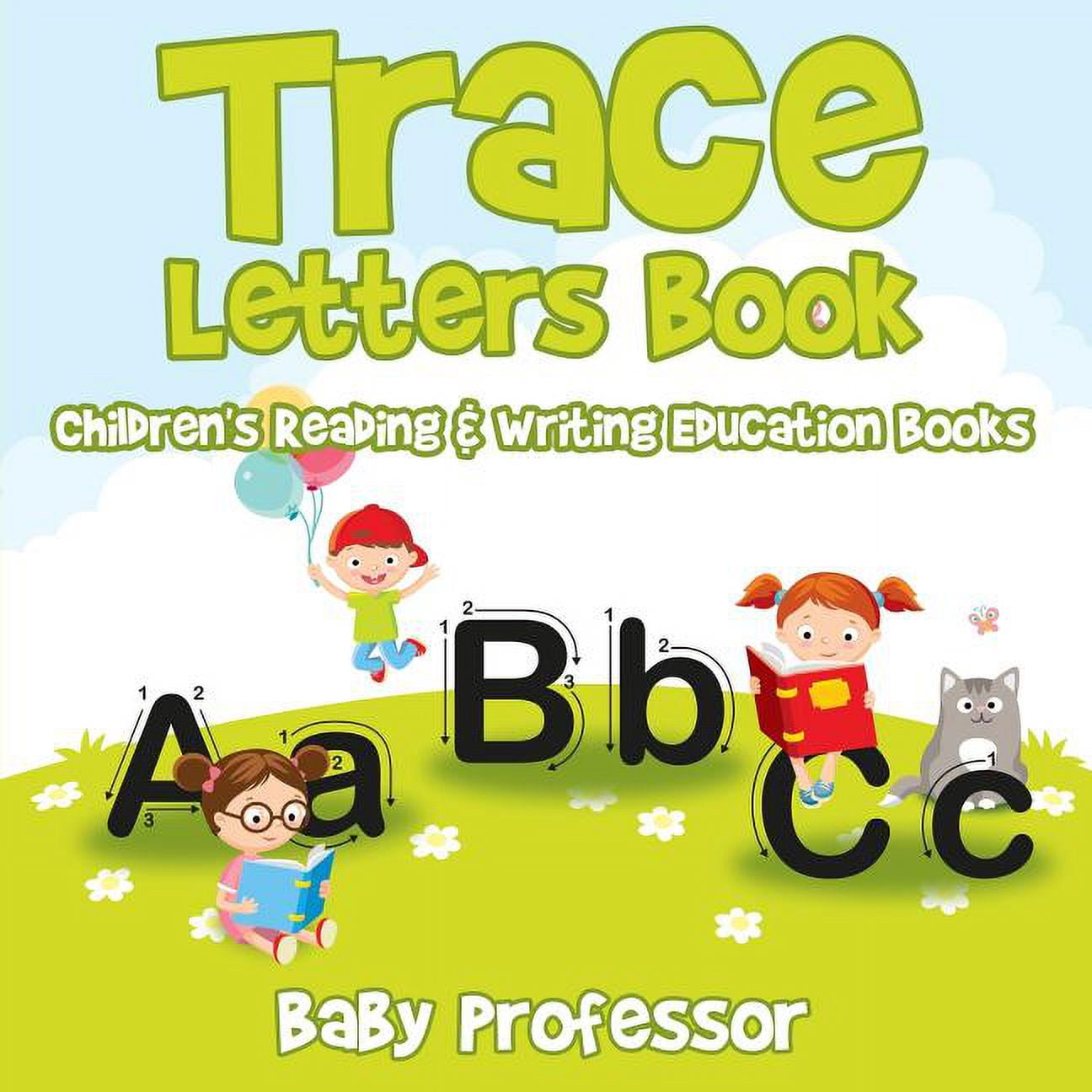 Trace Letters Book: Children's Reading & Writing Education Books ...