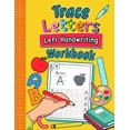 thumbnail image 1 of Trace Letters Left Handwriting Workbook: Practice Book for Left-Handed Preschoolers Essential Writing Skills for Kinderg, (Paperback), 1 of 1