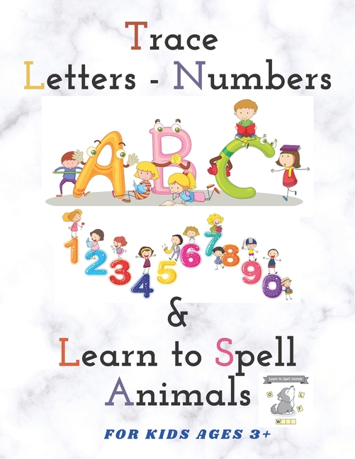 Trace Letters-Numbers & Learn to Spell Animals for kids ages 3