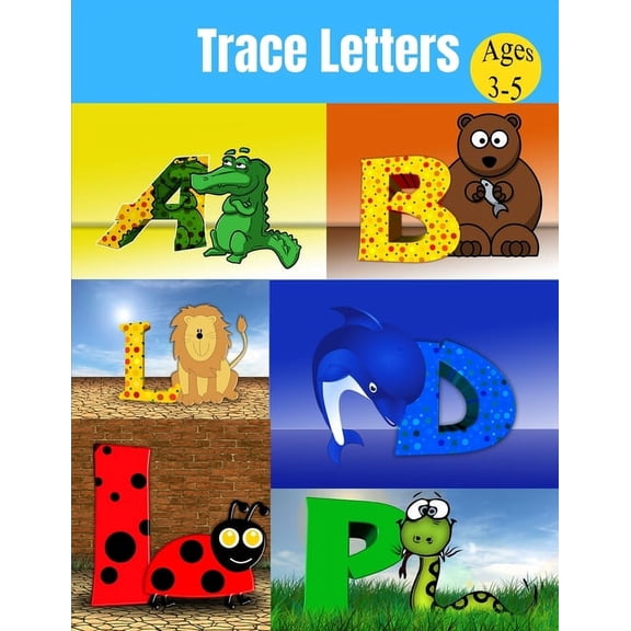 Trace Letters ages 3-5: Alphabet Handwriting Practice workbook for kids, coloring book