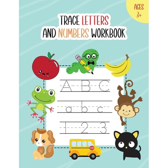 Trace Letters and Numbers Workbook: Learn How to Write Alphabet A-Z Upper and Lower Case and Numbers 1 - 10 for Kids Age, (Paperback)