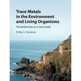 thumbnail image 1 of Trace Metals in the Environment and Living Organisms: The British Isles as a Case Study, (Hardcover), 1 of 1